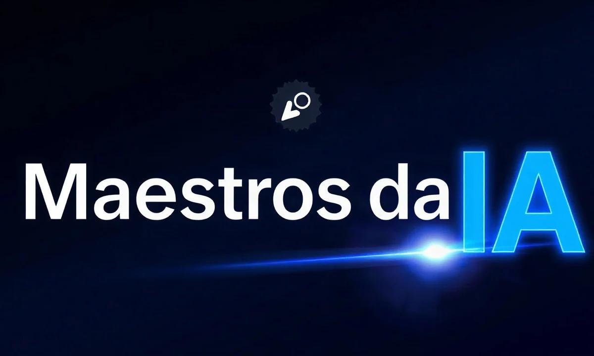Maestros da IA e as ferramentas, análise completa