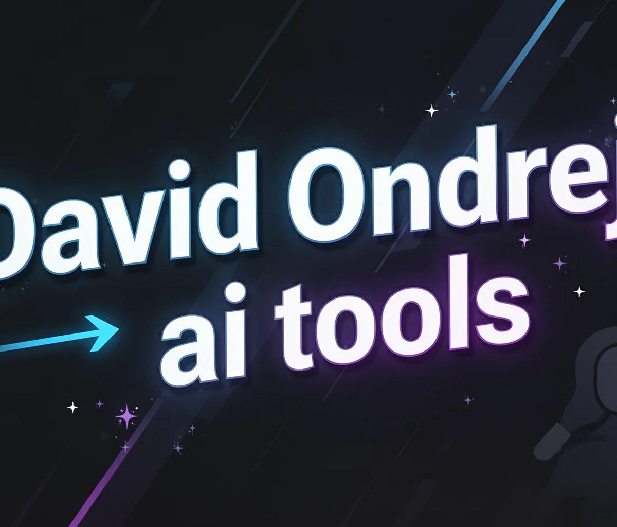 David Ondrej AI Tools Take, Our Honest Analysis